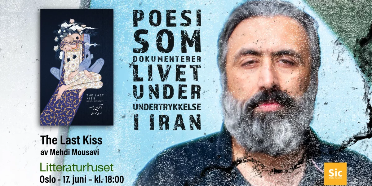 The Last Kiss: Poesi, eksil og hverdagsliv i Iran